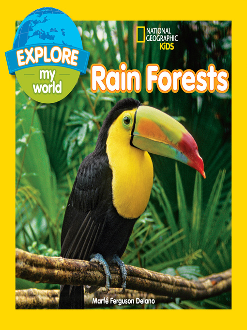 Title details for Explore My World Rain Forests by Marfe Ferguson Delano - Available